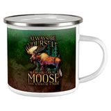Always Be Yourself Unless Moose Camp Cup