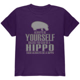Always Be Yourself Hippo Youth T Shirt