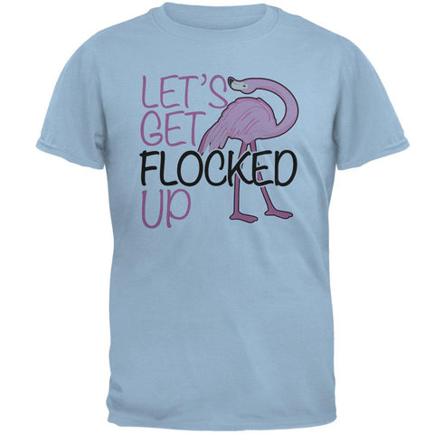 Flamingo Let's get Flocked Up Funny Pun Mens T Shirt