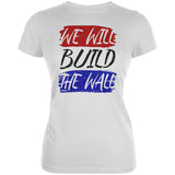 America First We Will Build the Wall Juniors Soft T Shirt  front view