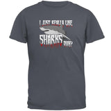 I Just Really Like Sharks Okay? Mens T Shirt