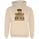 Always be Yourself Buffalo Bison Mens Hoodie