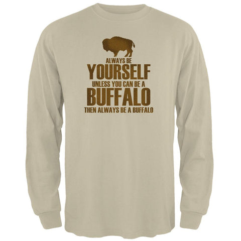 Always be Yourself Buffalo Bison Mens Long Sleeve T Shirt