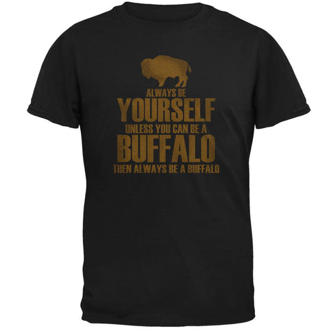 Always be Yourself Buffalo Bison Mens T Shirt