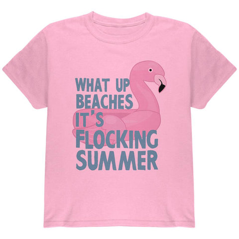 Flamingo What Up Beaches It's Flocking Summer Funny Pun Youth T Shirt