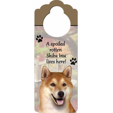 A Spoiled Shiba Inu Lives Here Hanging Doorknob Sign