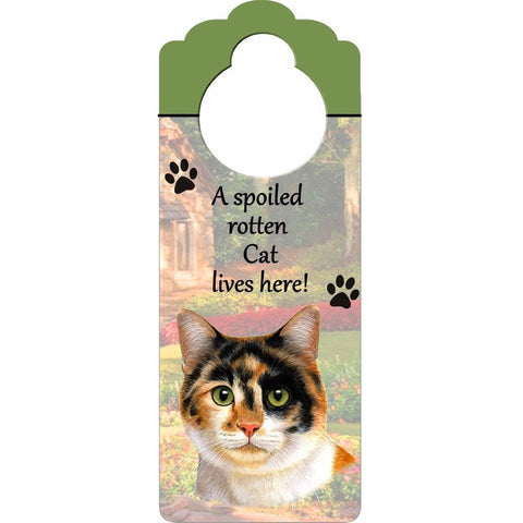 Calico Cat A Spoiled Lives Here Hanging Doorknob Sign