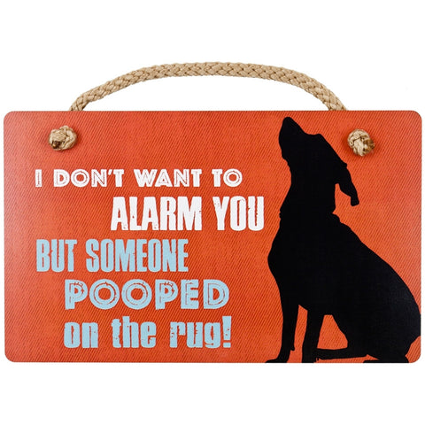 Vizsla I Don't Want To Alarm You Wall Plaque