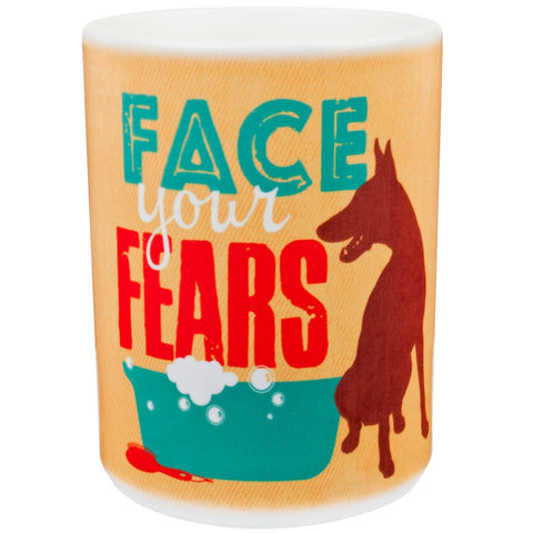 Dog Face Your Fears Coffee Mug