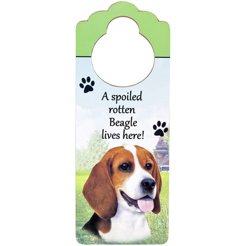 A Spoiled Beagle Lives Here Hanging Doorknob Sign