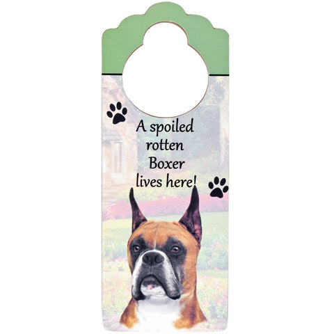A Spoiled Boxer Cropped Lives Here Hanging Doorknob Sign