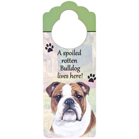 A Spoiled Bulldog Lives Here Hanging Doorknob Sign
