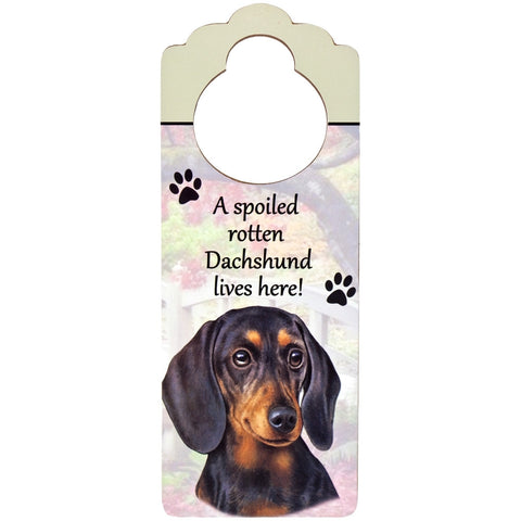 A Spoiled Dachshund Lives Here Hanging Doorknob Sign
