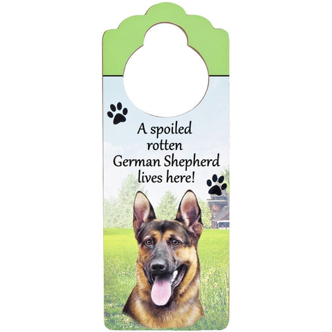 A Spoiled German Shepherd Lives Here Hanging Doorknob Sign