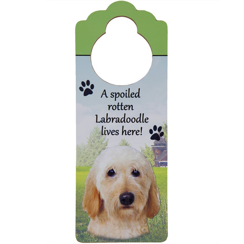 A Spoiled Labradoodle Lives Here Hanging Doorknob Sign