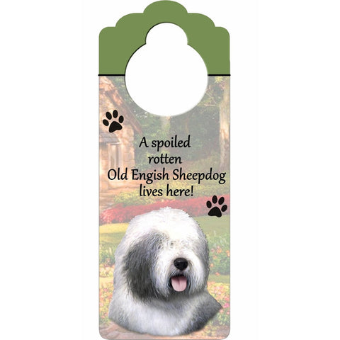 A Spoiled Old English Sheepdog Lives Here Hanging Doorknob Sign