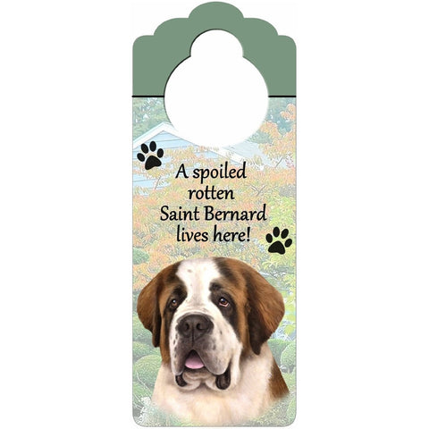 A Spoiled Saint Bernard Lives Here Hanging Doorknob Sign