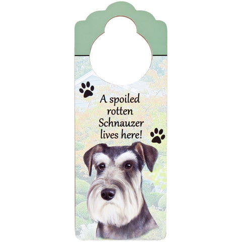 A Spoiled Schnauzer Lives Here Hanging Doorknob Sign