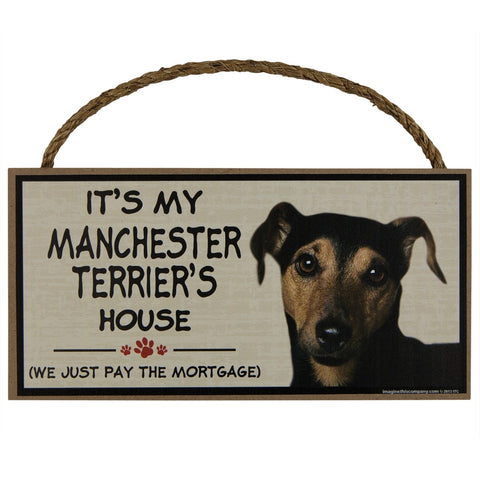 It's My  Manchester Terriers House Wood Sign