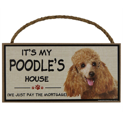 It's My Poodles House Wood Sign