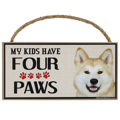 Akita My Kids Have Four Paws Wood Sign