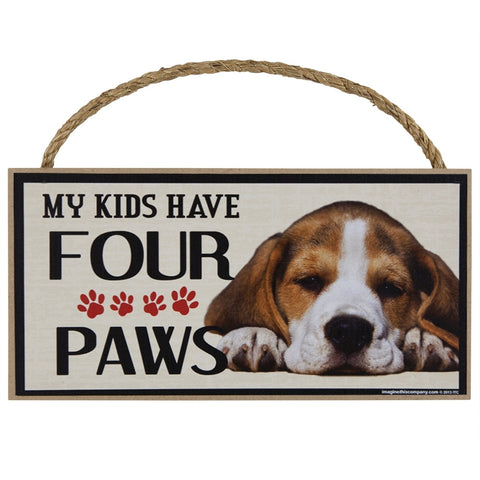 Beagle My Kids Have Four Paws Wood Sign