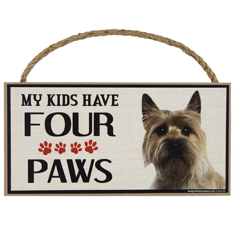 Cairn Terrier My Kids Have Four Paws Wood Sign
