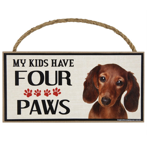 Dachshund My Kids Have Four Paw Wood Sign
