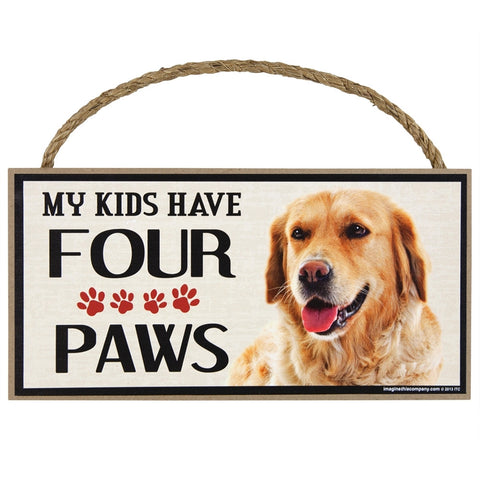 Golden Retreiver My Kids Have Four Paws Wood Sign