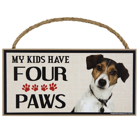 Jack Russell My Kids Have Four Paws Wood Sign