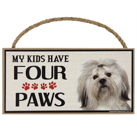 Lhasa Apso My Kids Have Four Paws Wood Sign