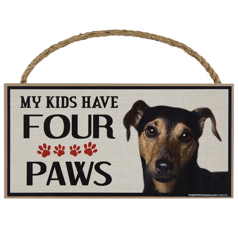 Manchester Terrier My Kids Have Four Paws Wood Sign