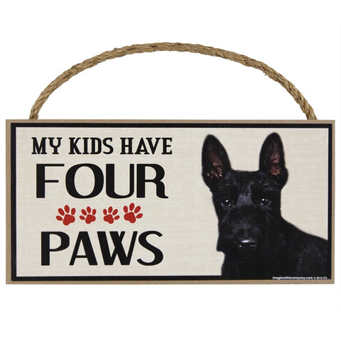 Scottish Terrier My Kids Have Four Paws Wood Sign
