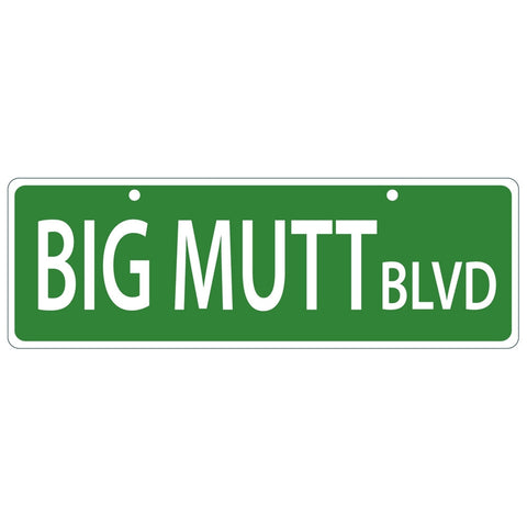 Big Mutt Blvd Plastic Street Sign