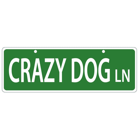 Crazy Dog Lane Plastic Street Sign