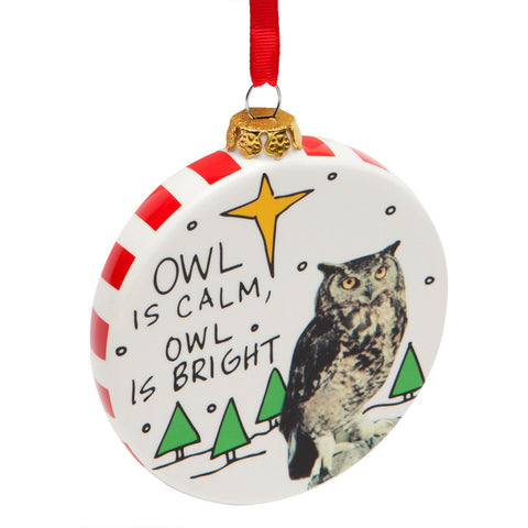 Owl Is Calm Owl Is Bright Christmas Ornament