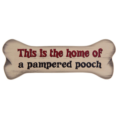 This Is The Home Of A Pampered Pooch Bone Shaped Magnet