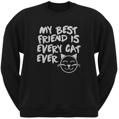My Best Friend Is Every Cat Ever Black Adult Crew Neck Sweatshirt