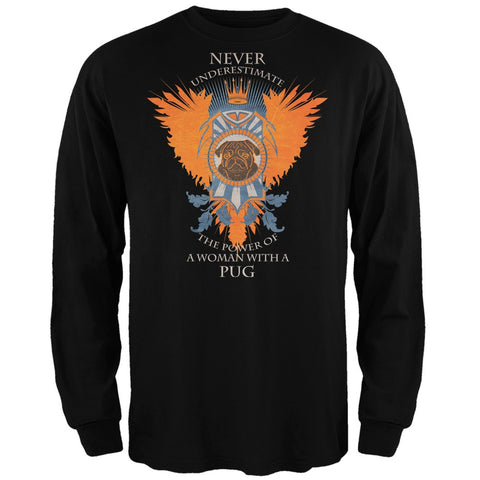 Never Underestimate Woman Power Pug Black Adult Long Sleeve T-Shirt