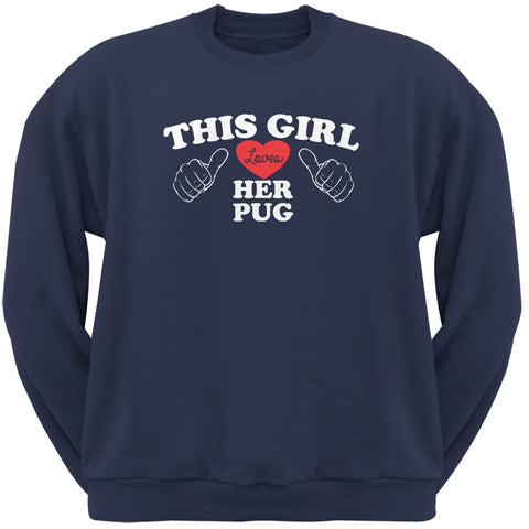 This Girl Loves Her Pug Navy Adult Crew Neck Sweatshirt