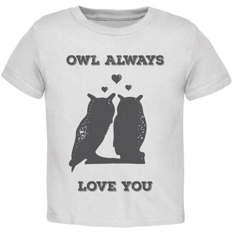 Valentine's Day - Paws - Owl Always Love You White Toddler T-Shirt