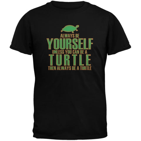 Always Be Yourself Turtle Black Adult T-Shirt