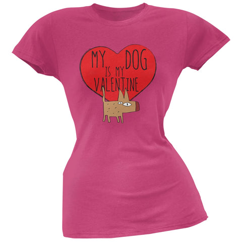 Valentine's Day - My Dog Is My Valentine Pink Soft Juniors T-Shirt