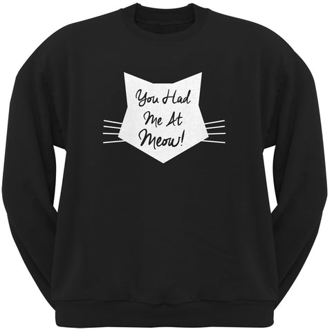 Valentine's Day - You Had Me At Meow Black Adult Crew Neck Sweatshirt