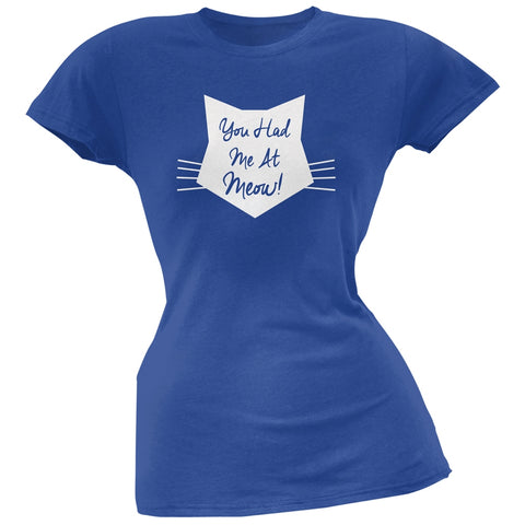 Valentine's Day - You Had Me At Meow Blue Soft Juniors T-Shirt