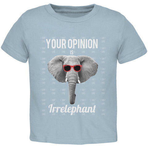 Paws - Elephant Your Opinion is Irrelephant Light Blue Toddler T-Shirt