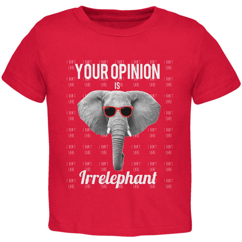 Paws - Elephant Your Opinion is Irrelephant Red Toddler T-Shirt