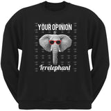 Paws - Elephant Your Opinion is Irrelephant Black Adult Crew Neck Sweatshirt