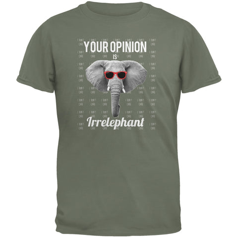 Paws - Elephant Your Opinion is Irrelephant Military Green Adult T-Shirt