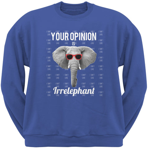Paws - Elephant Your Opinion is Irrelephant Royal Adult Sweatshirt